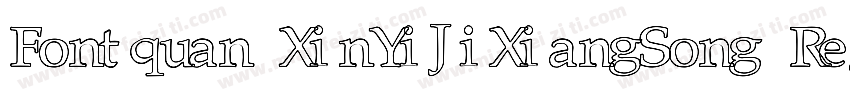 Fontquan XinYiJiXiangSong Regula字体转换